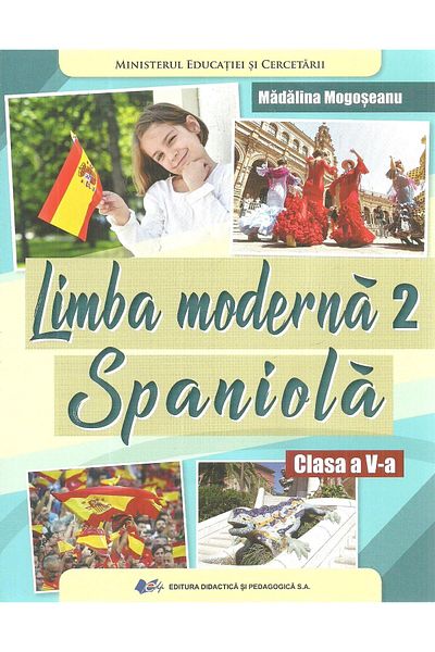 Didactica si Pedagogica Modern Language 2 Spanish. Textbook for Grade 5-