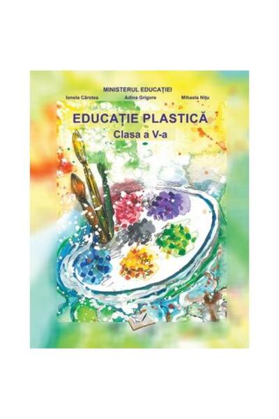 Editura Ars Libri Educatie plastica. Clasa a V-a, Adina Grigore