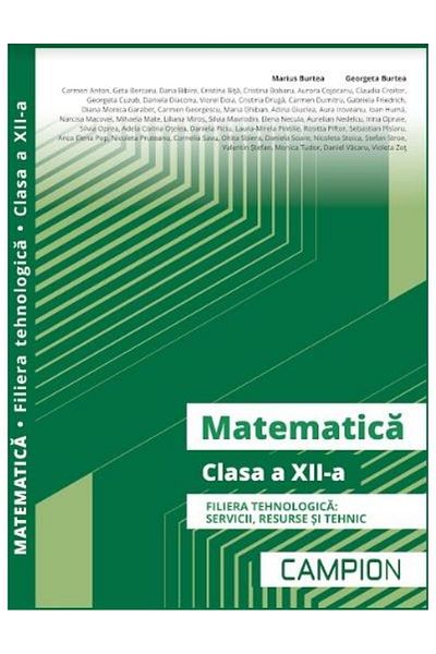 Editura Campion Matematica. Clasa a XII-a. Filiera tehnologica: se