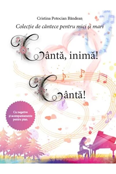 Editura Viata si Sanatate Sing, heart! Sing! Collection of songs for me