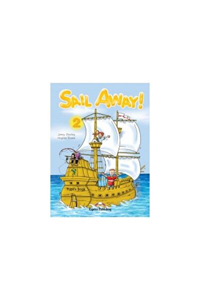 Express Publishing (Uniscan) Sail Away 2 Manualul elevului, Jenny Dooley