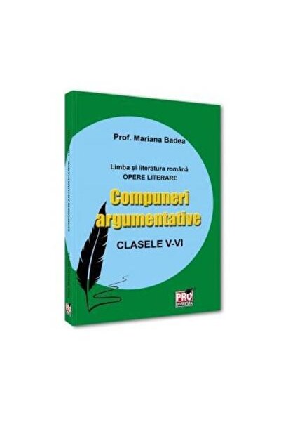 Editura Pro Universitaria Limba si literatura romana. Opere literare. Compun