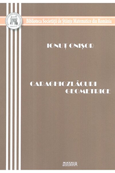Editura Matrixrom Caraghiozlacuri geometrice, Ionut Onisor