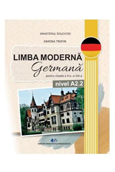 Didactica si Pedagogica Limba moderna germana pentru clasele V-VIII. Nivel
