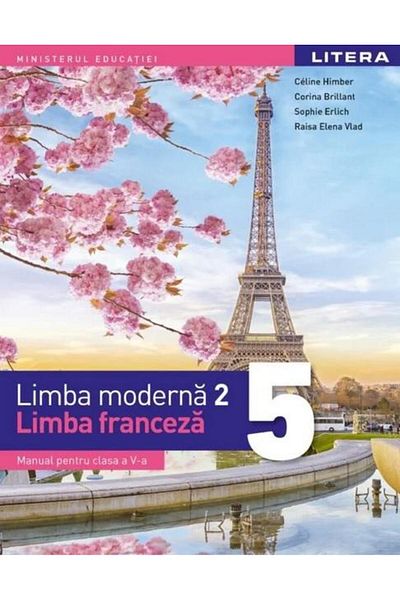 Litera Educational Limba moderna 2. Limba franceza. Manual pentru cla