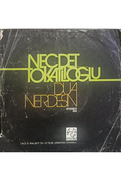 Necdet Tokatlıoğlu - Dua / Nerdesin 1978 TR Baskı