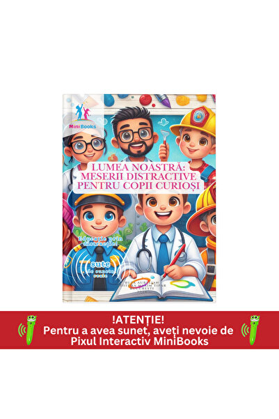 minibooks Carte interactiva cu sunete - Lumea Noastă - Meserii Distractive pe...