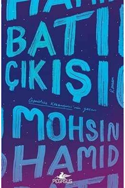 Pegasus Yayınları Batı Çıkışı - Mohsin Hamid