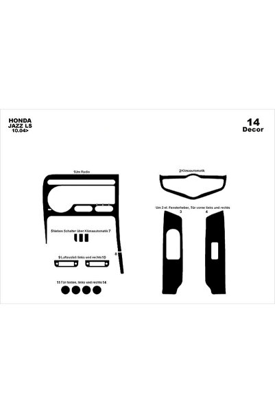 Marscockpitdesign هوندا جاز وحدة التحكم-توبيردو 2004-2007 14 قطعة