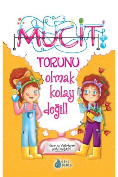 Damla Yayınevi Mucit Torunu Olmak Kolay Değil - Nur Dombaycı