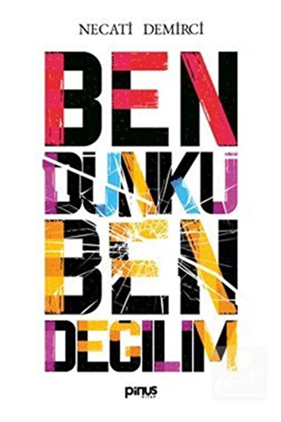 Pinus Kitap Ben Dünkü Ben Değilim