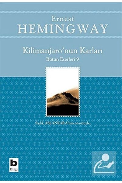 Bilgi Yayınevi Kilimanjaro’nun Karları Bütün Eserleri 9