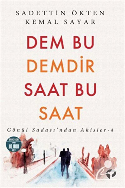 Turkuvaz Kitap Dem Bu Demdir Saat Bu Saat / Gönül Sadası'ndan Akisler 4