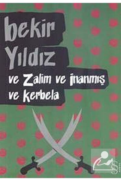 Everest Yayınları Ve Zalim ve İnanmış ve Kerbela
