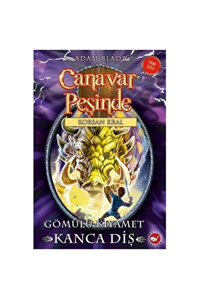 Beyaz Balina Yayınları Canavar Peşinde 48Gömülü Kıyamet Kanca Diş