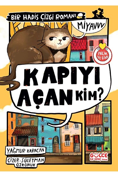 Gülce Kitap Kapıyı Açan Kim? / Bir Hadis Çizgi Romanı