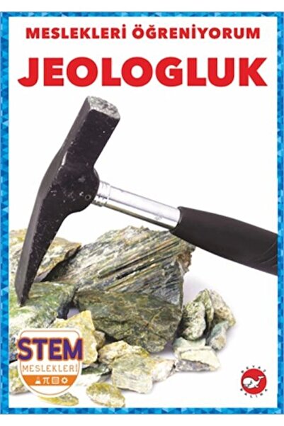 Beyaz Balina Yayınları I'M Learning Professions - Geology Stem Professions / ...