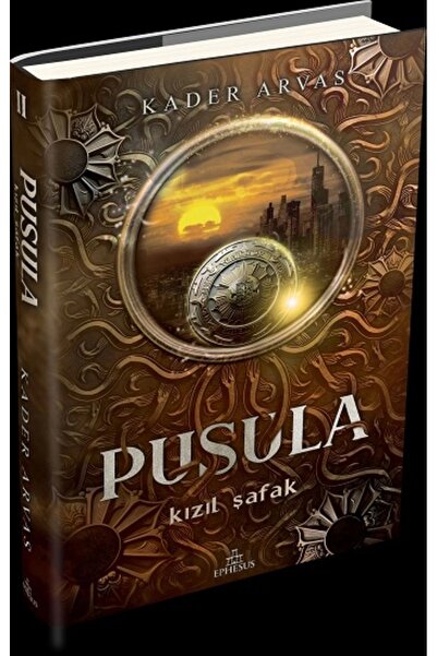 Ephesus Yayınları Pusula 2: Kızıl Şafak (CİLTLİ) Kader Arvas