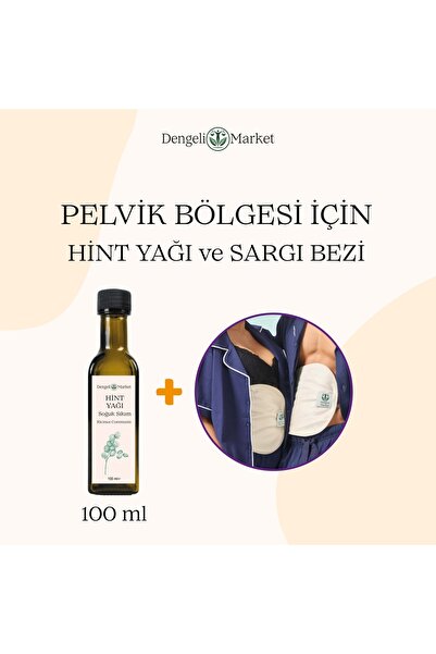 Dengeli Market PELVİK Sargı Bezi (Hint yağı Sargı bezi) + 100 ML HİNT YAĞI (H...