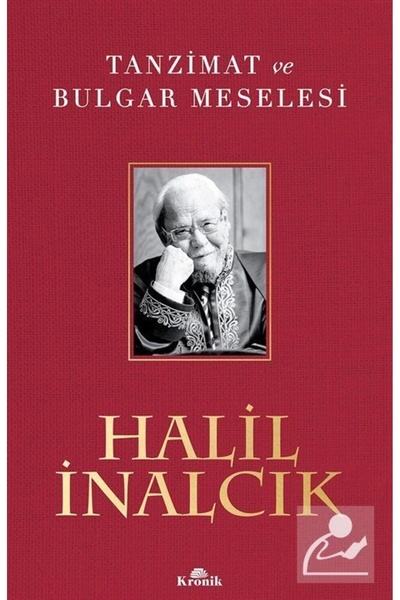 Kronik Kitap Tanzimat Ve Bulgar Meselesi (KARTON KAPAK)