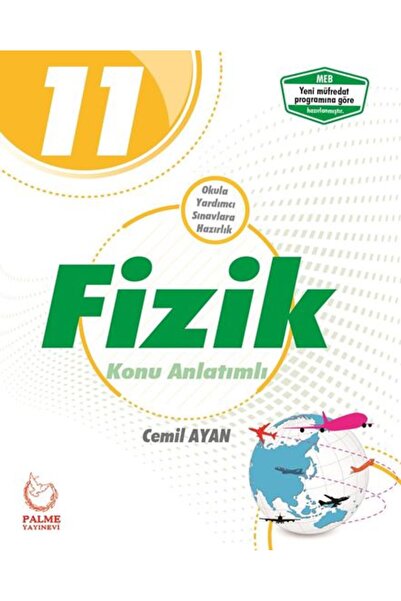 Palme Yayınevi 11. Sınıf Fizik Konu Anlatımlı Palme Lise (Kitapsenin'e Özel G...