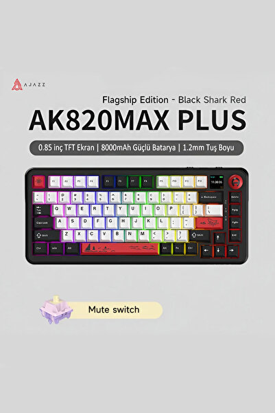 Ajazz AK820 MAX PLUS-Hot-Swap-Dinamik RGB Mekanik Oyun Klavyesi Mute Switch-T...