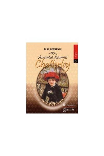 Editura Gramar Amantul doamnei Chatterley, D. H. Lawrence