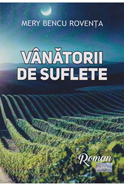 Editura ePublishers Vanatorii de suflete, Mery Bencu Roventa