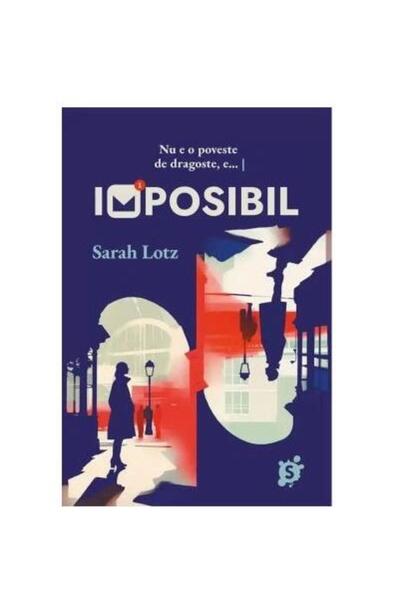 Editura Storia Books Imposibil, Sarah Lotz