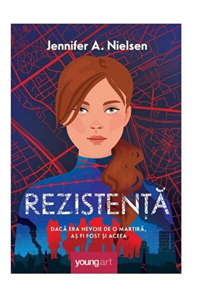 Editura Young Art Rezistenta, Jennifer A. Nielsen