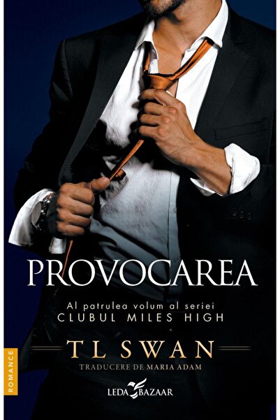 Editura Leda Provocarea. Volumul 4 din seria Clubul Miles High,