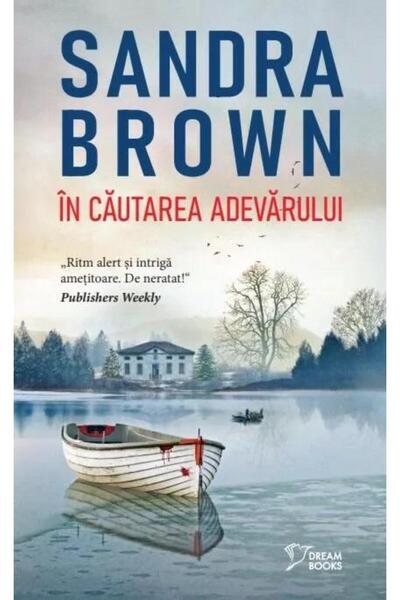Editura Litera In cautarea adevarului, Sandra Brown
