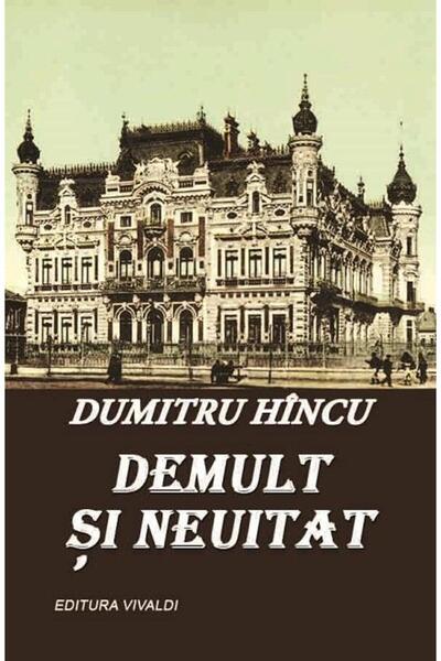 Editura Vivaldi Long ago and unforgettable, Dumitru Hancu