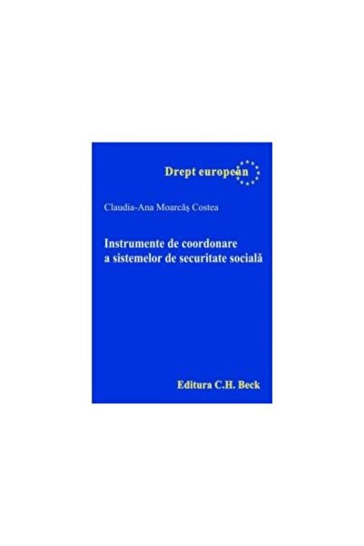 Editura CH Beck Instrumente de coordonare a sistemelor de securita