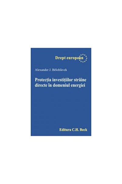 Editura CH Beck Protectia investitiilor straine directe in domeniu