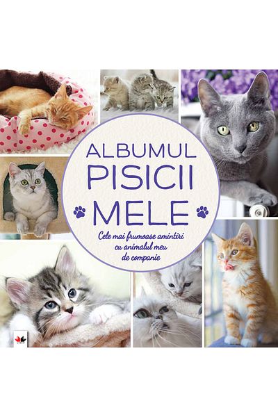 Editura Litera MY CAT'S ALBUM. The most beautiful memories with my pet