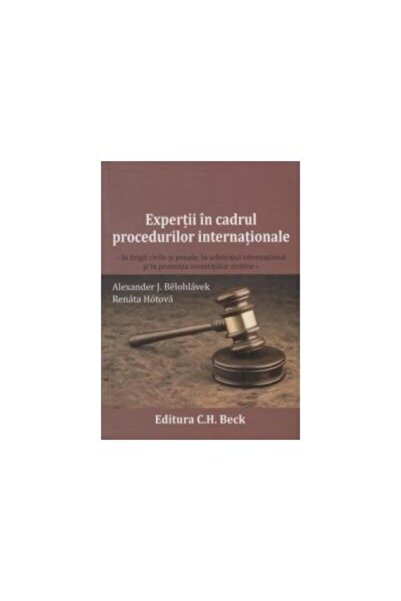 Editura CH Beck Expertii in cadrul procedurilor internationale - i