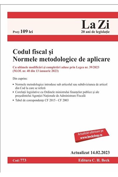 Editura CH Beck Codul fiscal si Normele metodologice de aplicare.