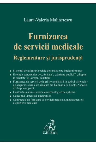 Editura CH Beck Furnizarea de servicii medicale. Reglementare si j