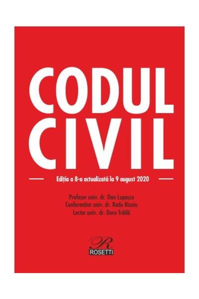 Editura Rosetti Codul civil. Editia a 8-a, actualizata la 9 august