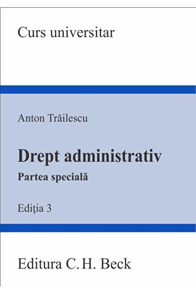 Editura CH Beck Drept administrativ. Partea speciala. Editia 3, An