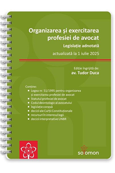 Editura Solomon Organizarea si exercitarea profesiei de avocat. Le