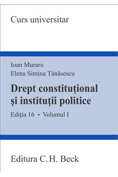 Editura CH Beck Drept constitutional si institutii politice. Volum