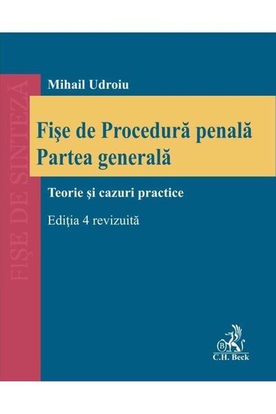Editura CH Beck Fise de Procedura penala. Partea generala. Teorie
