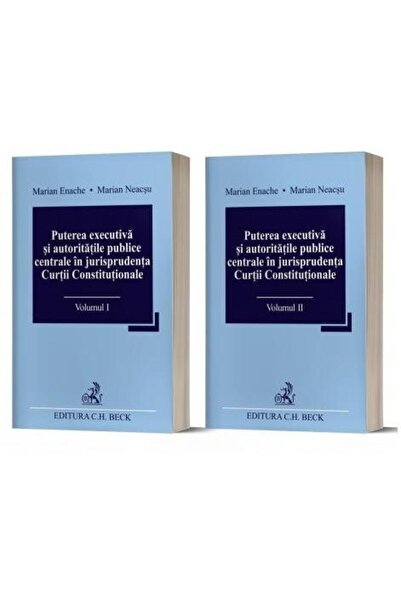 Editura CH Beck Puterea executiva si autoritatile publice centrale