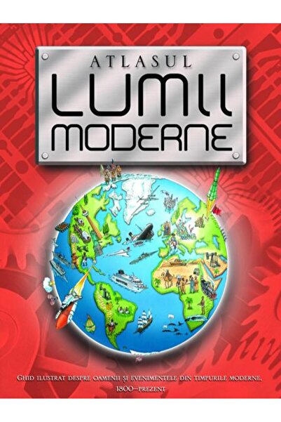 Editura Rao Books Atlasul lumii moderne, Simon Adams