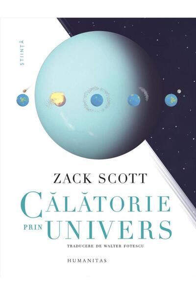 Editura Humanitas Calatorie prin Univers, Zack Scott
