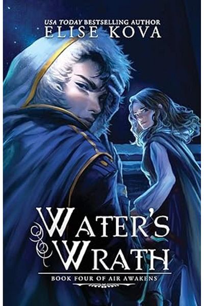 Ingram Water's Wrath (Air Awakens Series Book 4)Paperback 2016 by Elise Kova