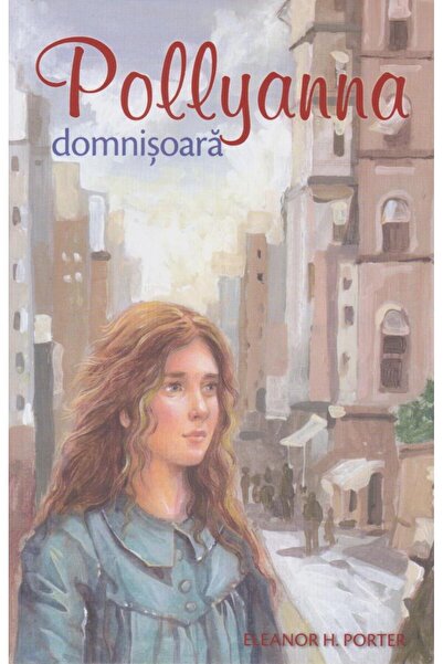 Editura Sophia Pollyanna Domnisoara (volumul 2), Eleanor H. Porte