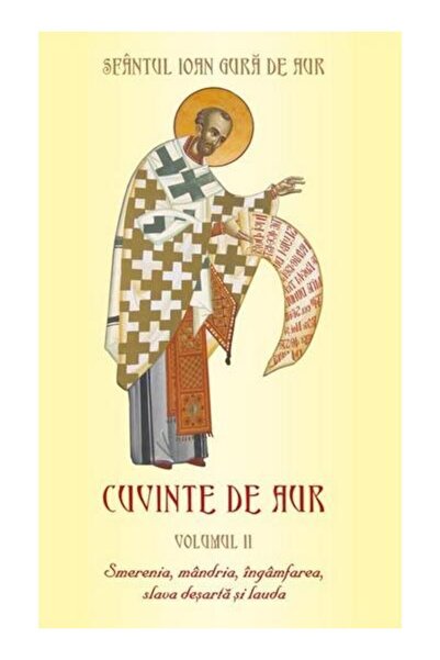 Editura Egumenita Cuvinte de aur. Volumul II: Smerenia, mandria, ing